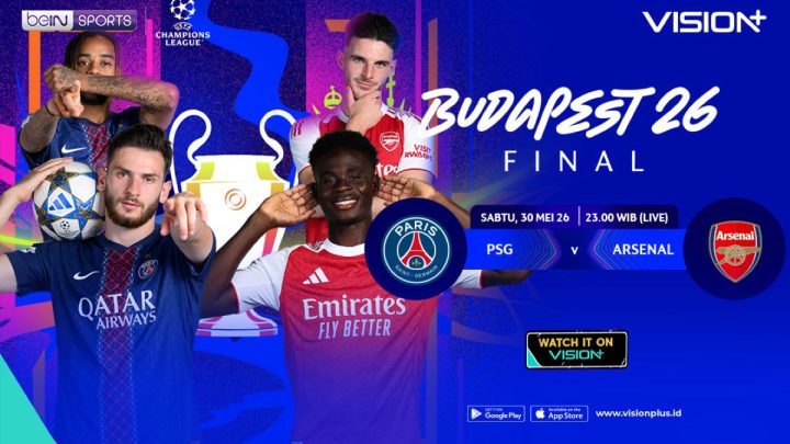What Happened During: Cara Nonton dan Link Streaming PSG vs Arsenal di Final Liga Champions 2025-2026, Live di Vision+
