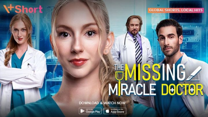 The Missing Miracle Doctor – Microdrama Aksi Penuh Misteri, Cuma di V+Short