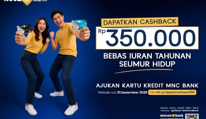 Special Plan: Makin Cuan dengan Kartu Kredit MNC Bank: Cashback Rp350.000 dan Bebas Iuran Tahunan Seumur Hidup