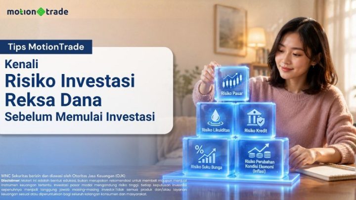 Tips MotionTrade: Kenali Risiko Investasi Reksa Dana Sebelum Mulai Berinvestasi